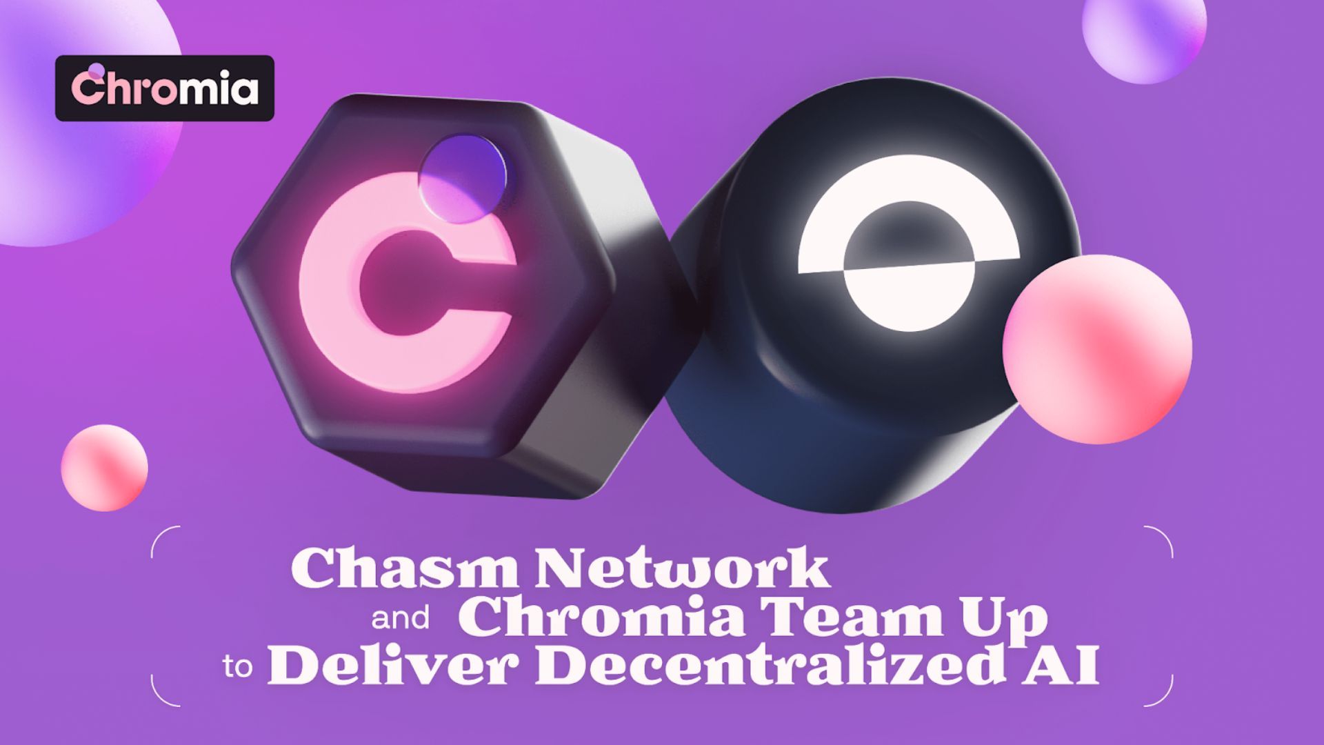 Chromia Partners With Chasm Network to Accelerate Decentralized AI Innovation