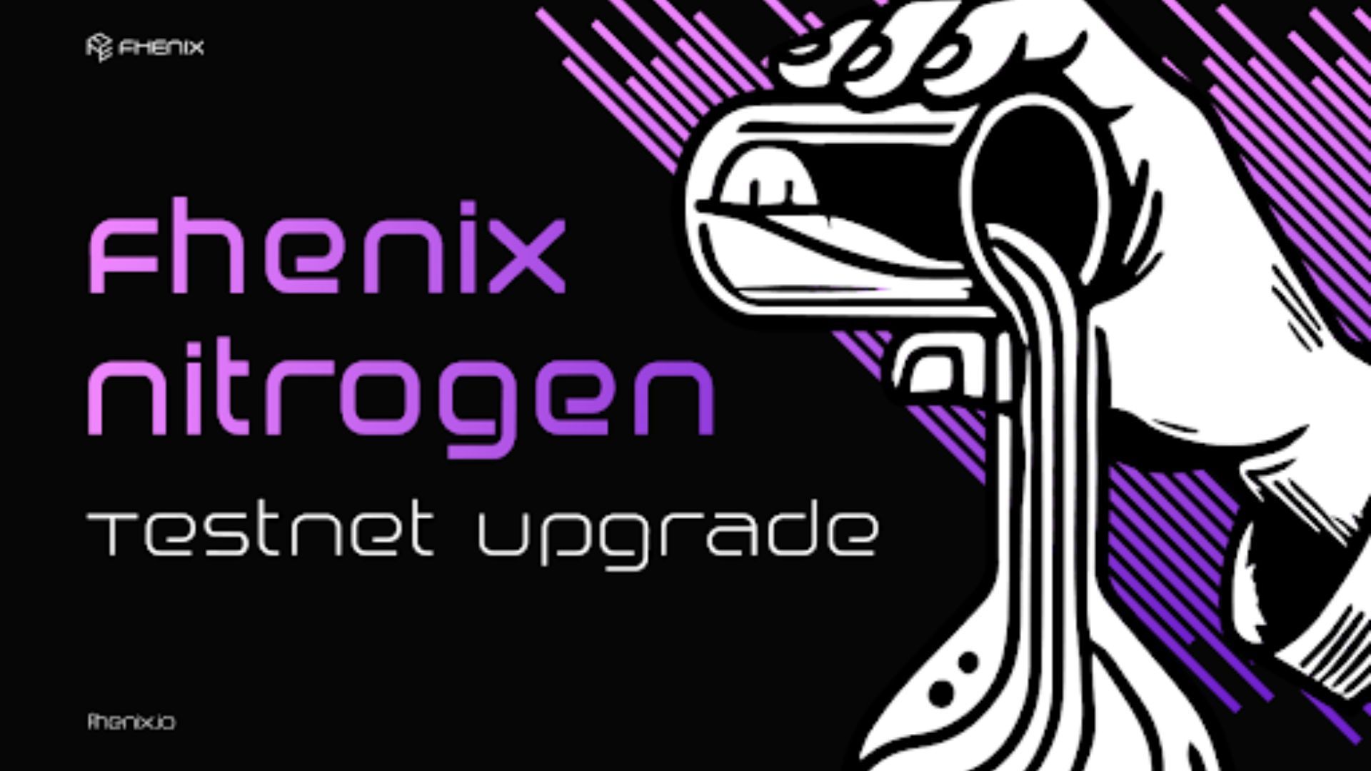 Fhenix's Nitrogen Testnet Gets Major Upgrade With Enhanced Decryption and More