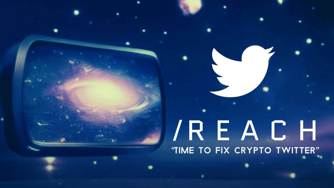Time to Fix Crypto Twitter: /Reach's mission to bring real engagement to Web3’s favourite social media platform