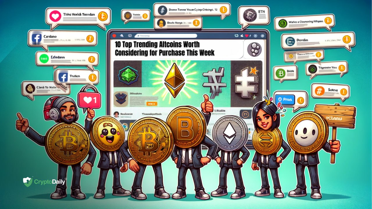 10 Top Trending Altcoins Worth Considering for Purchase This Week