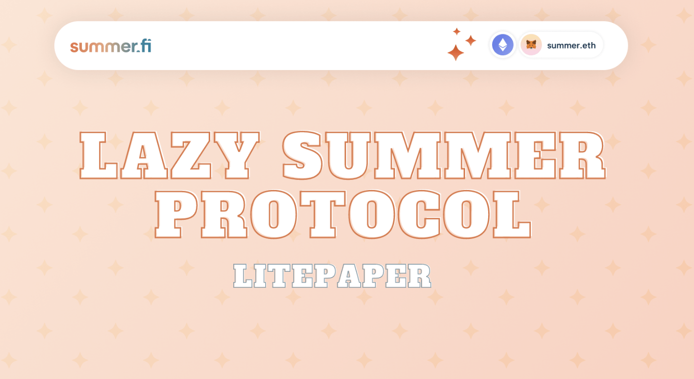 Summer.fi Unveils Litepaper for Innovative "Lazy Summer" DeFi Protocol