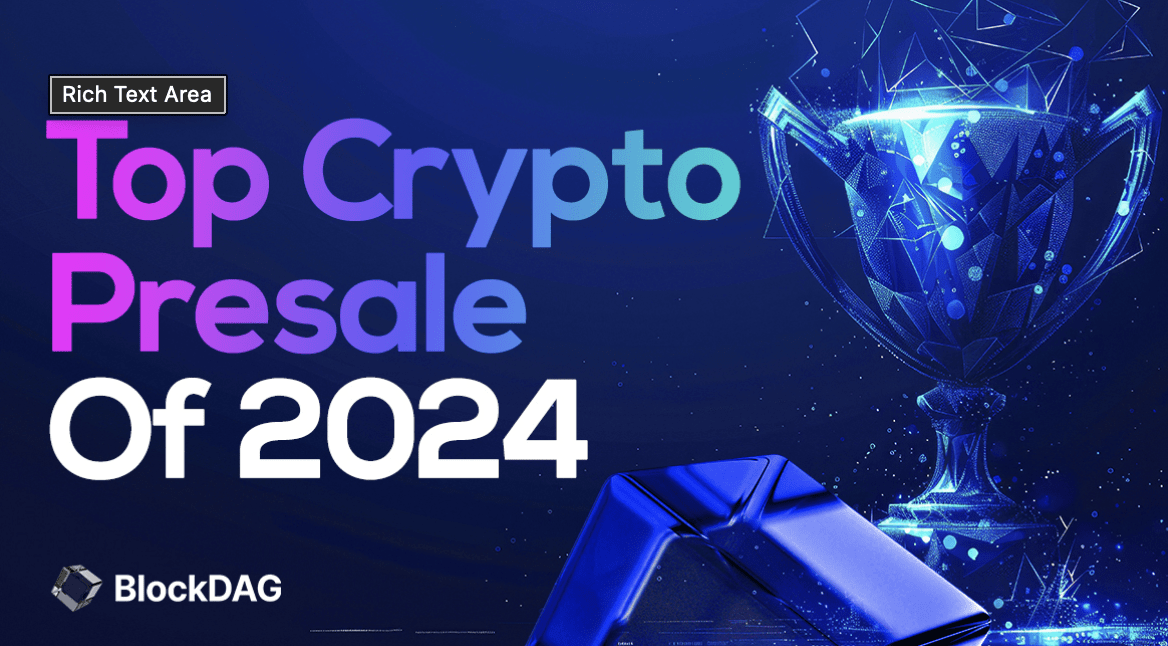 5 Top Crypto Presales for 2024 That Could Turn Small Stakes into Big Breaks