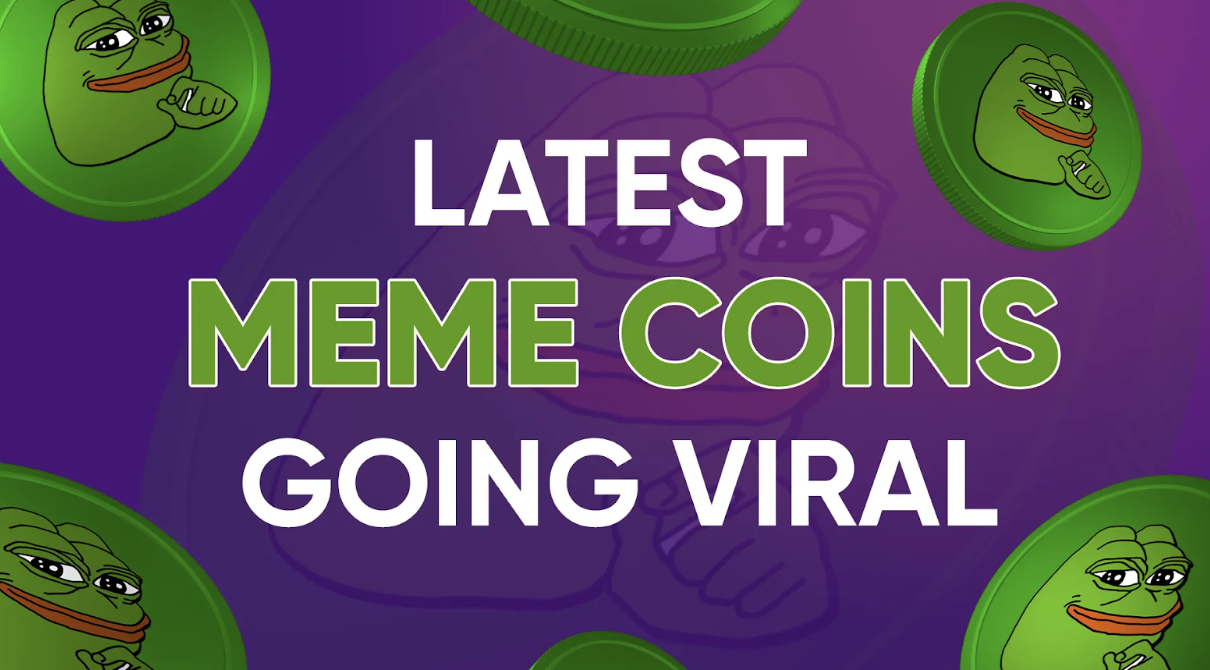 Latest Meme Coins Going Viral