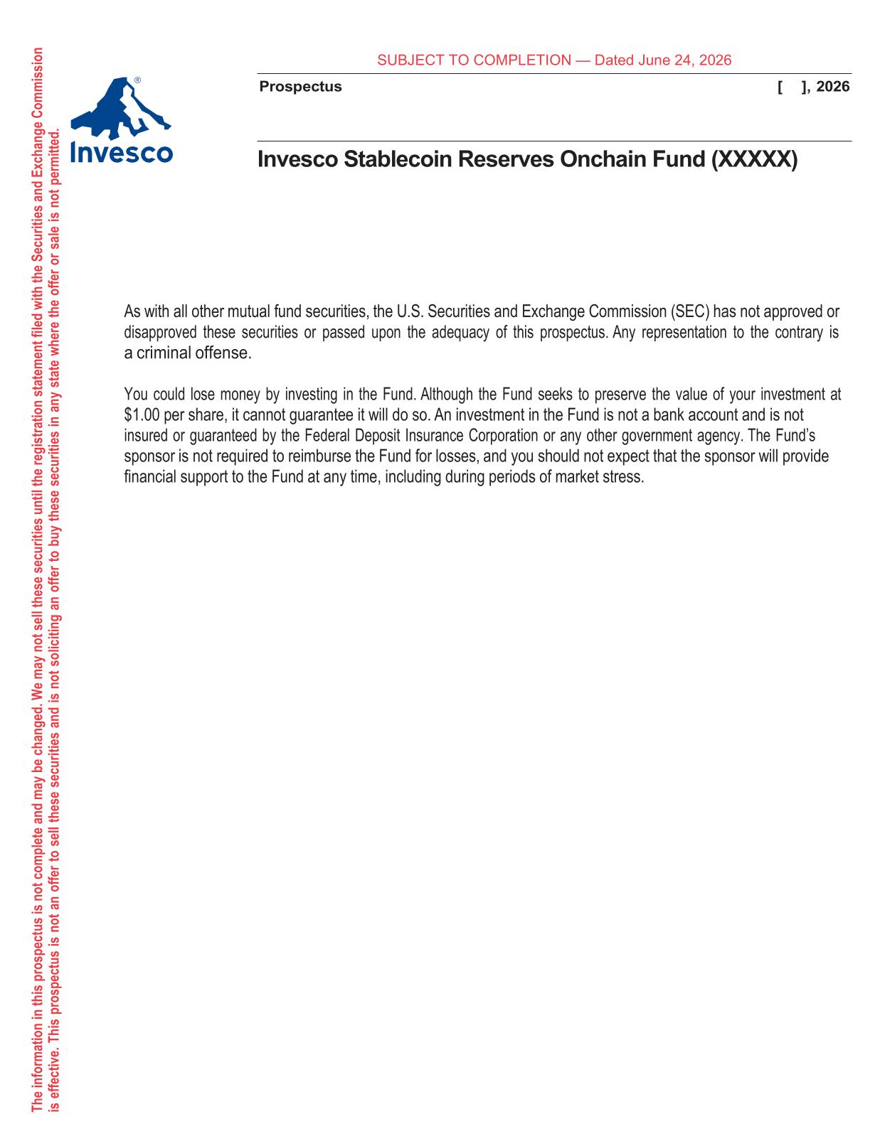 Cover page of Invesco&rsquo;s June 24, 2026 prospectus for the Invesco Stablecoin Reserves Onchain Fund &mdash; shows the fund name and filing date, providing primary evidence of the SEC filing and tokenized‑shares structure.