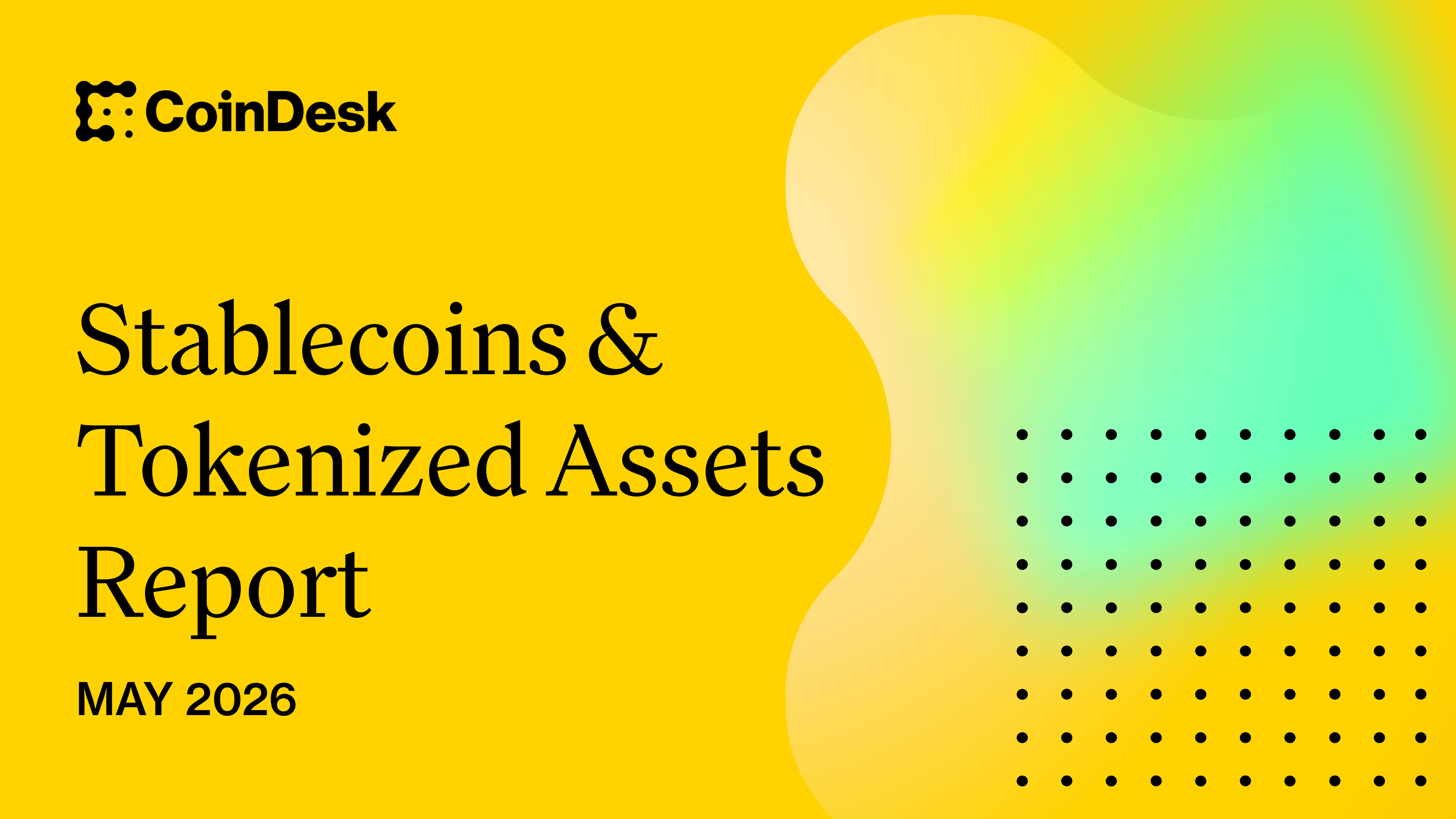 Cover image for CoinDesk&rsquo;s May 2026 &ldquo;Stablecoins & Tokenized Assets&rdquo; report &mdash; the report documents the $28.9B tokenized‑asset market cap and the May surge in tokenized equities and RWA perps, contextually important for the SPCX/Solana story.