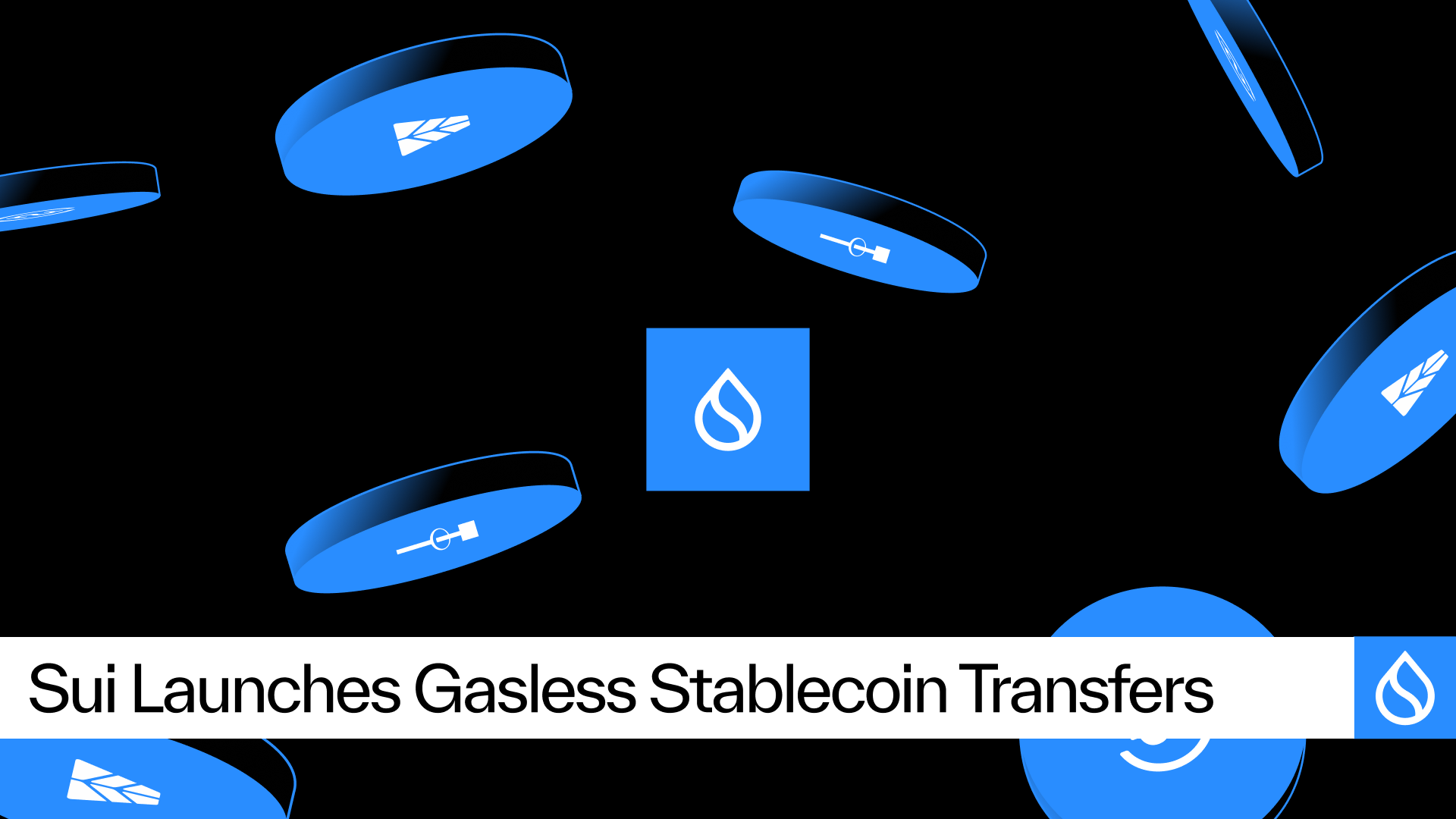 Hero graphic from Sui&rsquo;s May 20, 2026 blog post announcing gasless stablecoin transfers &mdash; visually highlights the zero-fee stablecoin transfer claim that underpins Sui&rsquo;s push for payments UX.