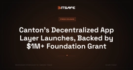 Canton’s Decentralized App Layer Launches, Backed by $1M+ Foundation Grant