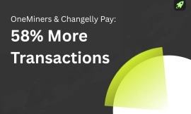 OneMiners Reports Higher Crypto Payment Adoption Following Changelly Pay Integration