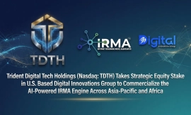 Trident Digital Tech Holdings (Nasdaq: TDTH) Takes Strategic Equity Stake in U.S Based Digital Innovations Group to Commercialize the AI-Powered IRMA Engine Across Asia-Pacific and Africa