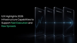 IUX Highlights 2026 Infrastructure Capabilities to Support Fast Execution and Raw Spreads
