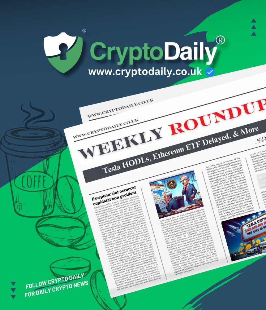 Crypto Weekly Roundup: Tesla HODLs, Ethereum ETF Delayed, & More