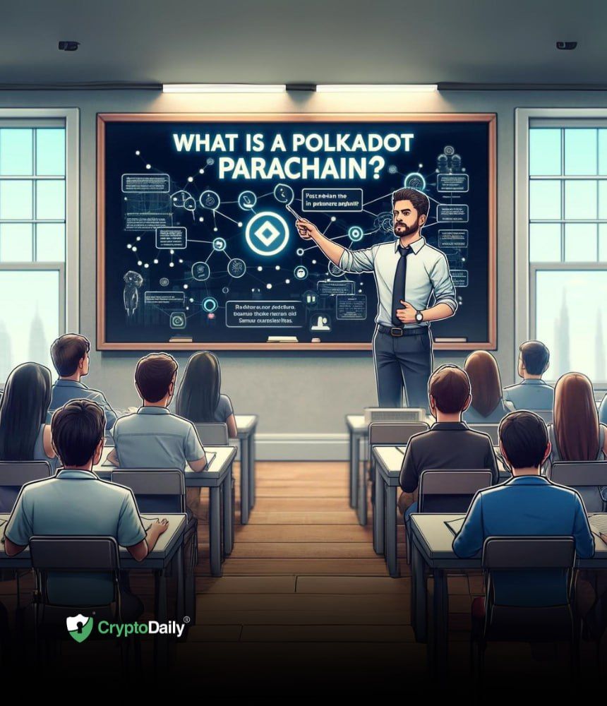 What Is A Polkadot Parachain?