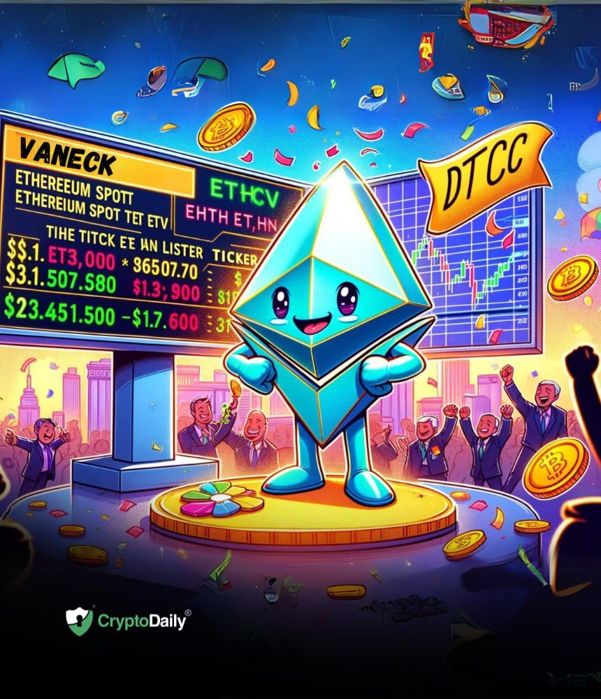 VanEck’s Ethereum Spot ETF Listed by DTCC Amid SEC Decision Countdown