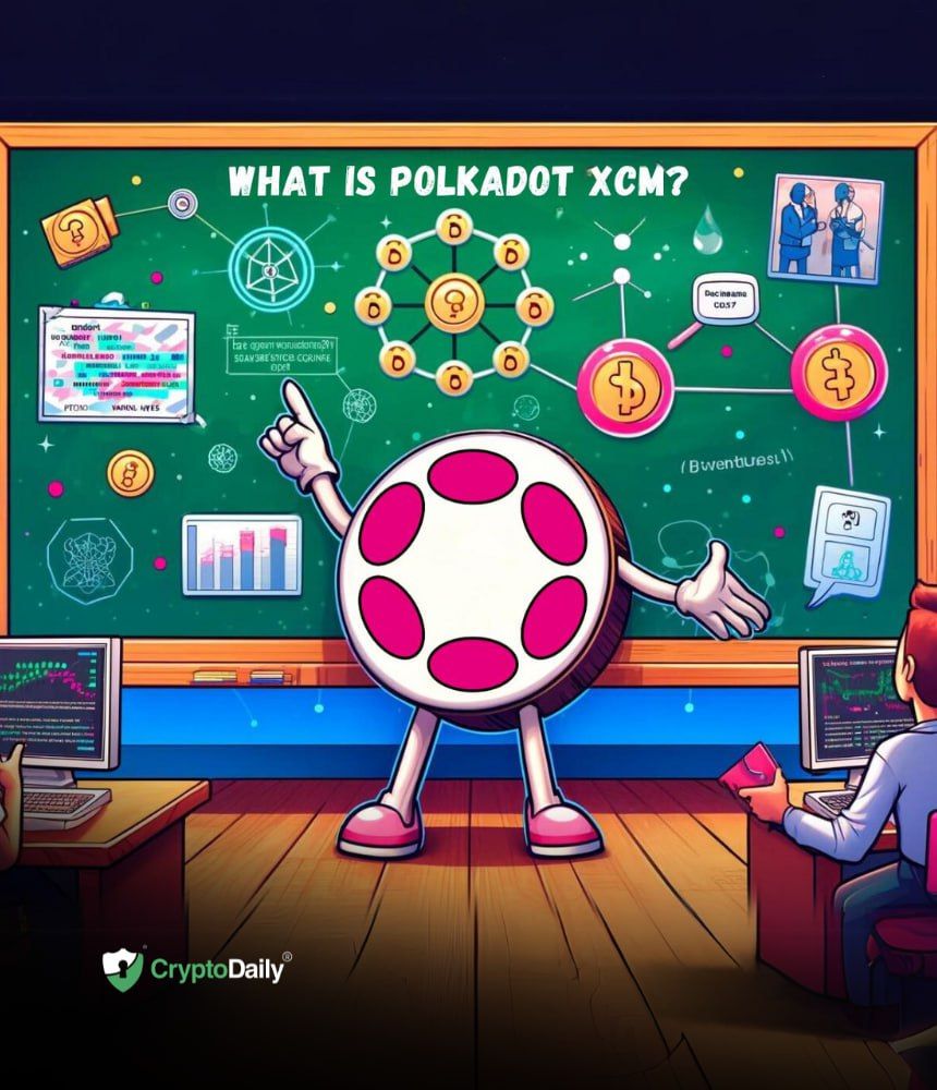What Is Polkadot XCM?