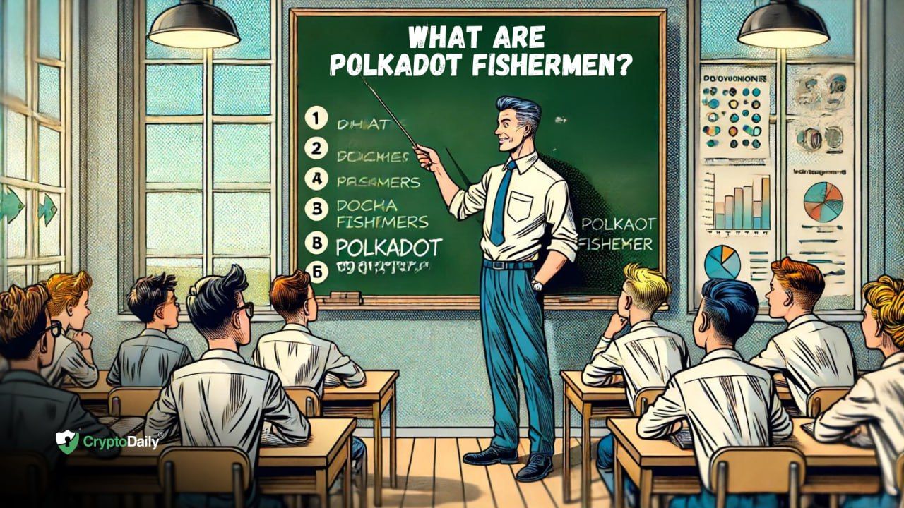 What Are Polkadot Fishermen?