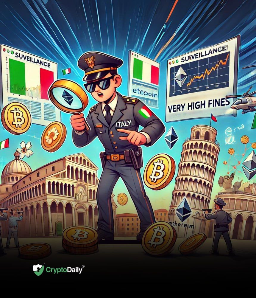 Italy Set to Increase Crypto Surveillance and Introduce Tougher Sanctions